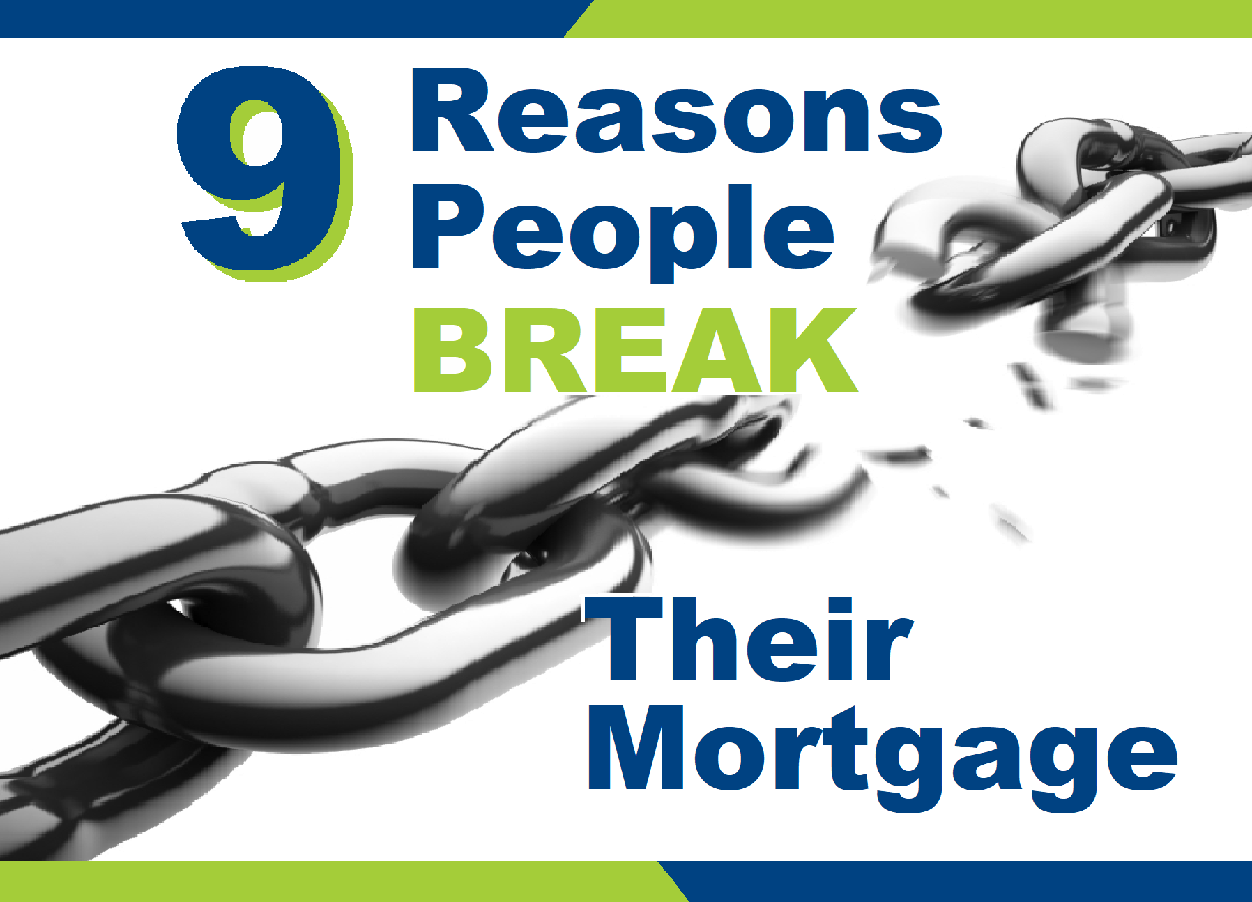9 Reasons People Break Their Mortgage